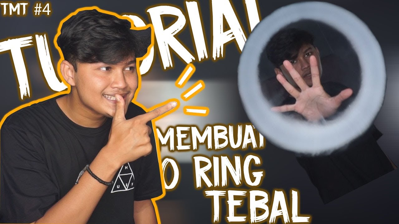 (TMT) #4. CARA MEMBUAT O RING TEBAL