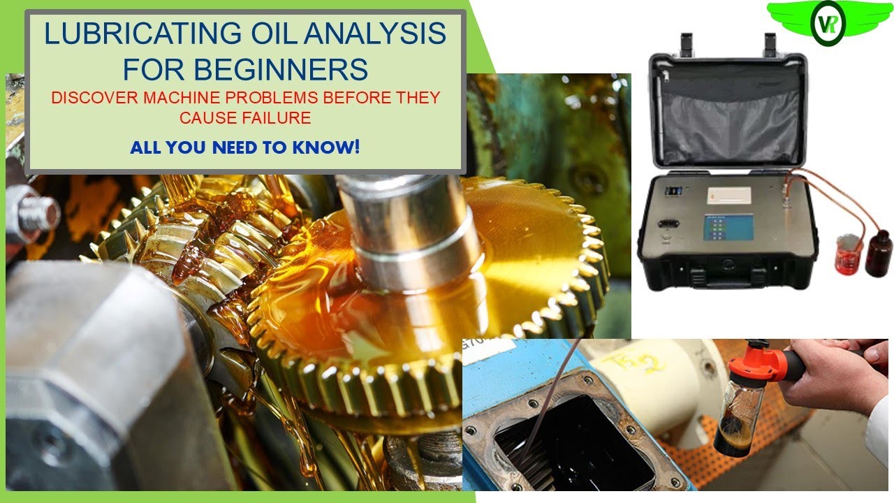 LUBE OIL ANALYSIS FOR BEGINNERS