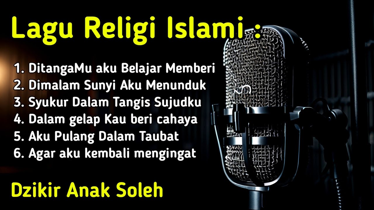Lagu Religi Islami | Syukur dalam Tangis Sujudku | Dzikir Anak Soleh