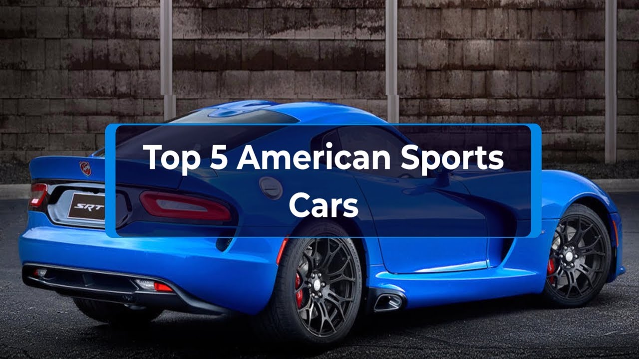 Top 5 American Sports Cars