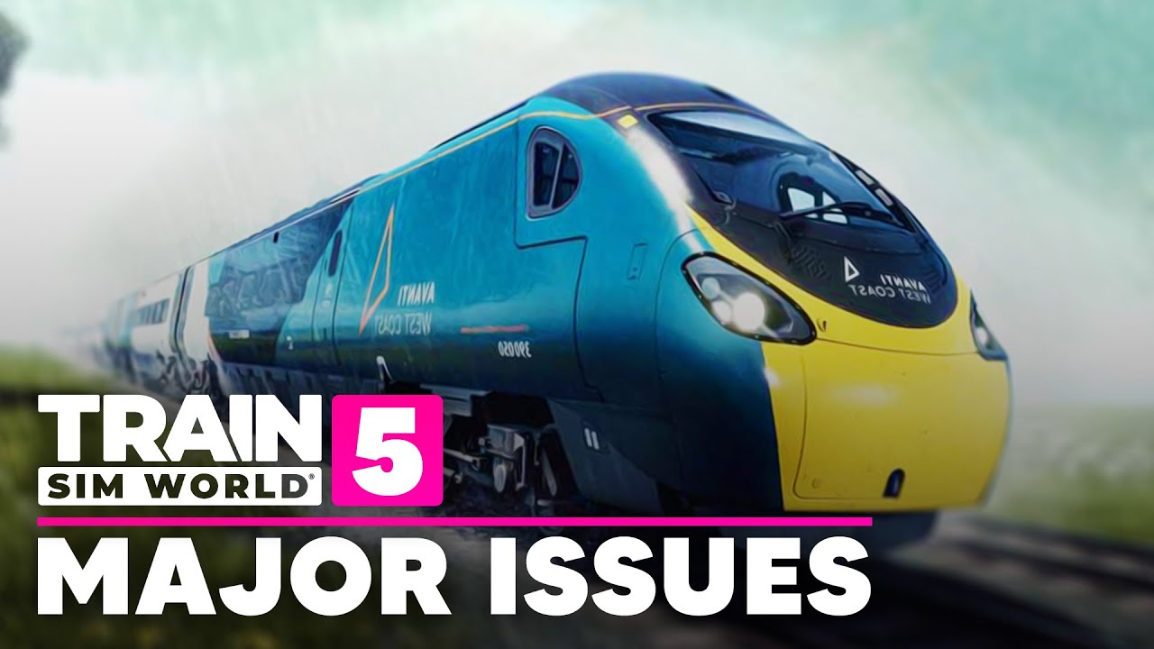 Dovetail Addresses MAJOR ISSUES for Train Sim World 5! (West Coast Mainline)