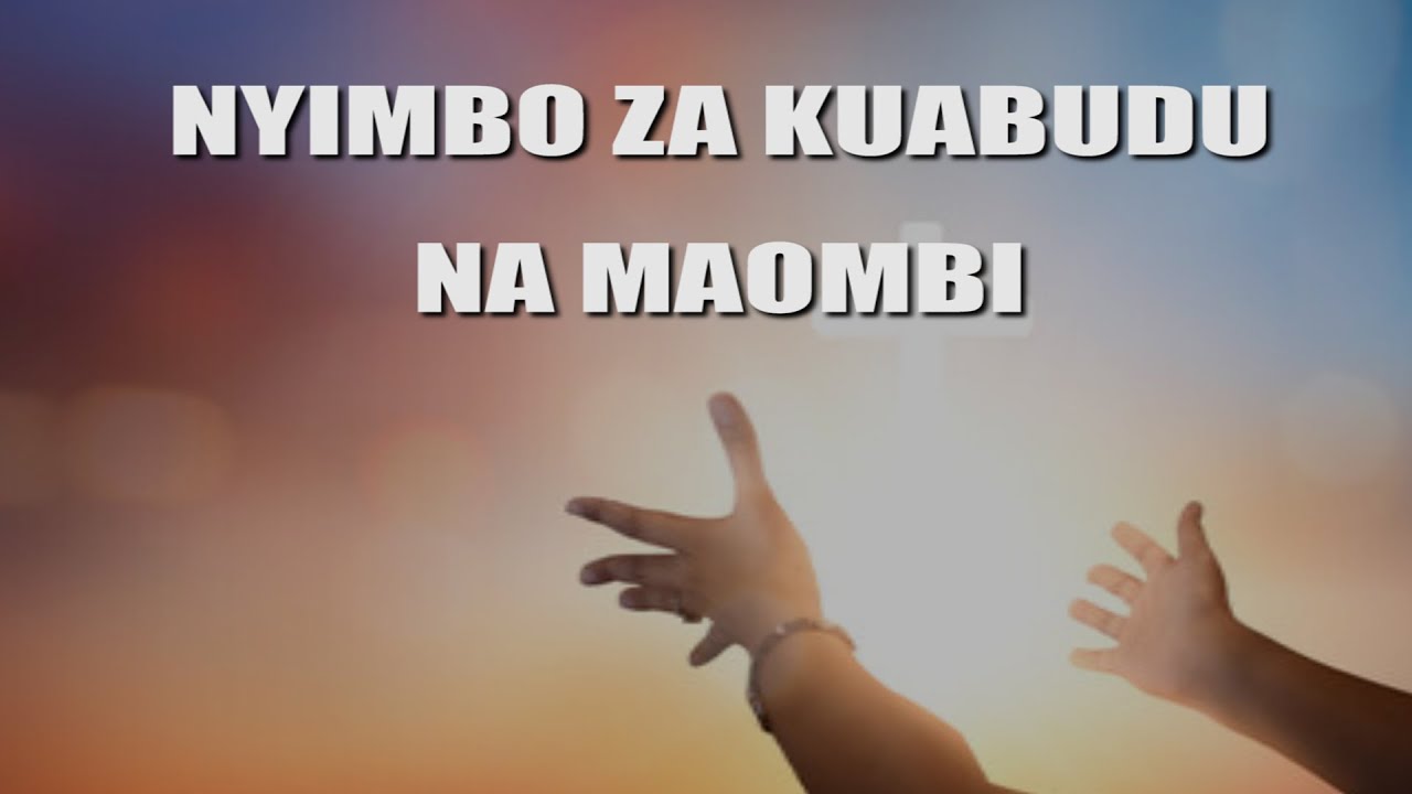 Nyimbo za Kuabudu  na Kusifu Mungu . Swahili Praiese & WorshipSongs 75 Minutes of Prayer and Worship