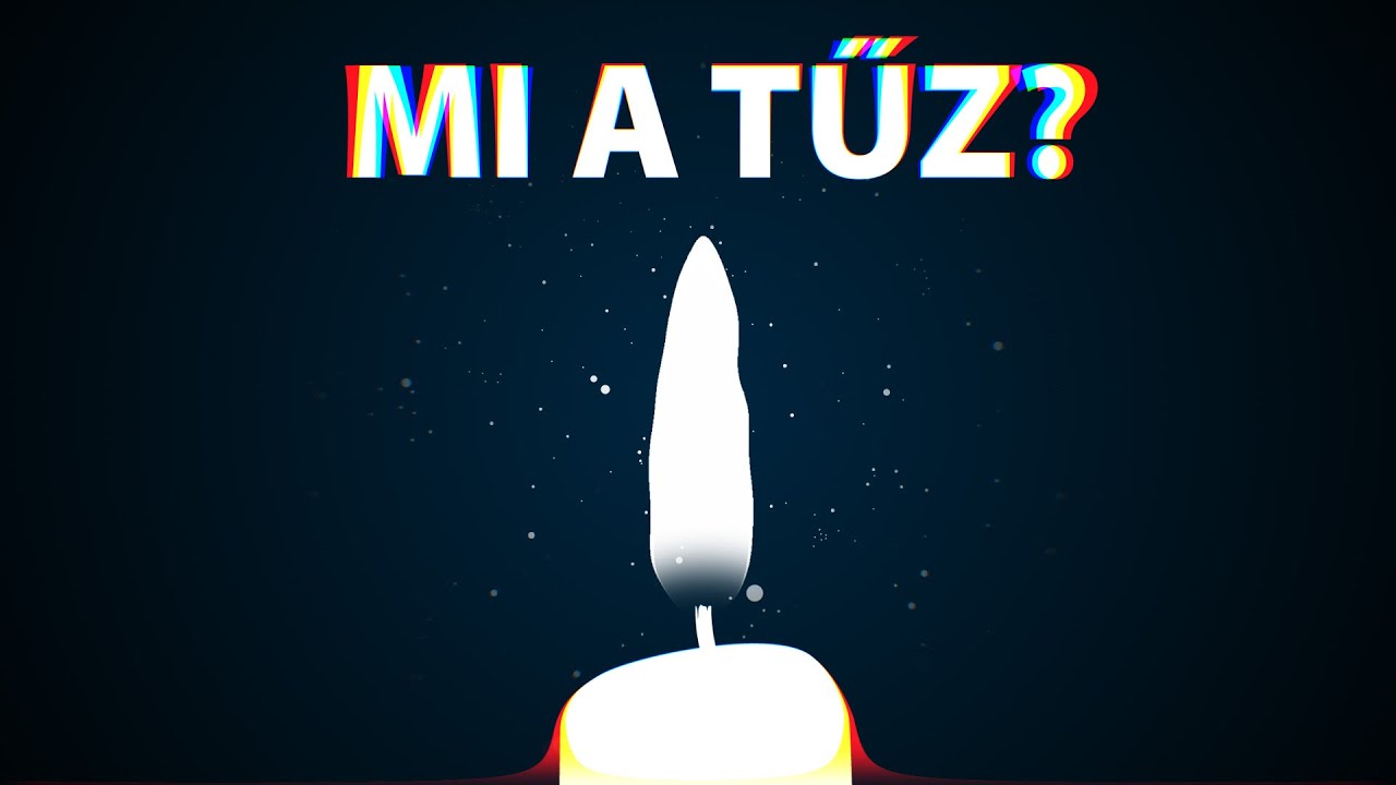 A tűz egyszerű magyarázata