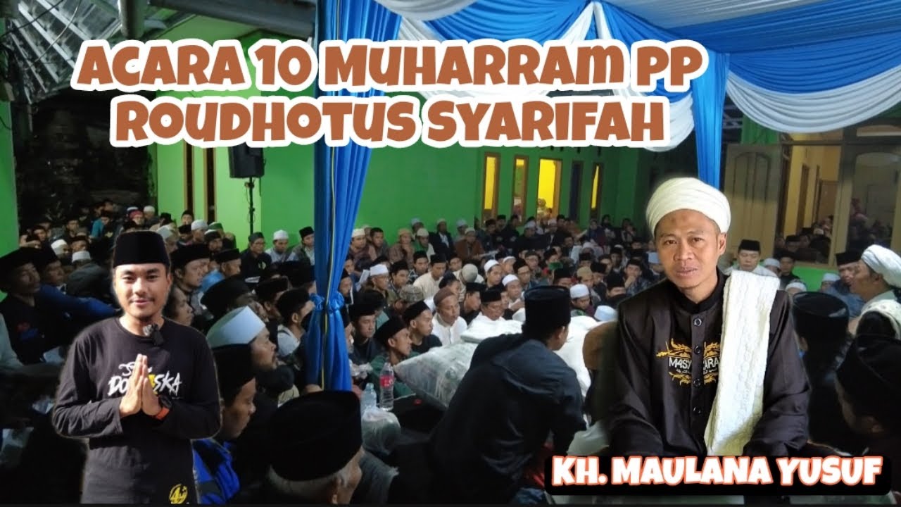 10 MUHARRAM ~ PP Roudhotus Syarifah Ciakong - Bandung barat