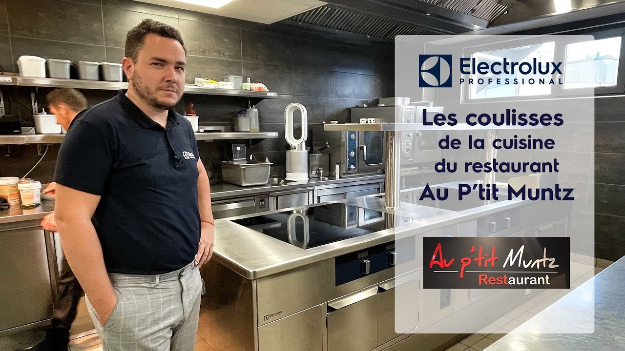 Les coulisses de la cuisine du restaurant Au P'tit Muntz - Electrolux Professional