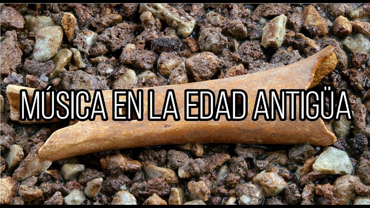 MÚSICA EN LA EDAD ANTIGÜA