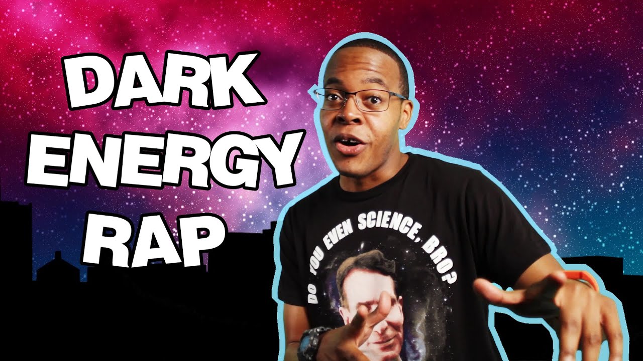 Dark Energy (Science Rap)