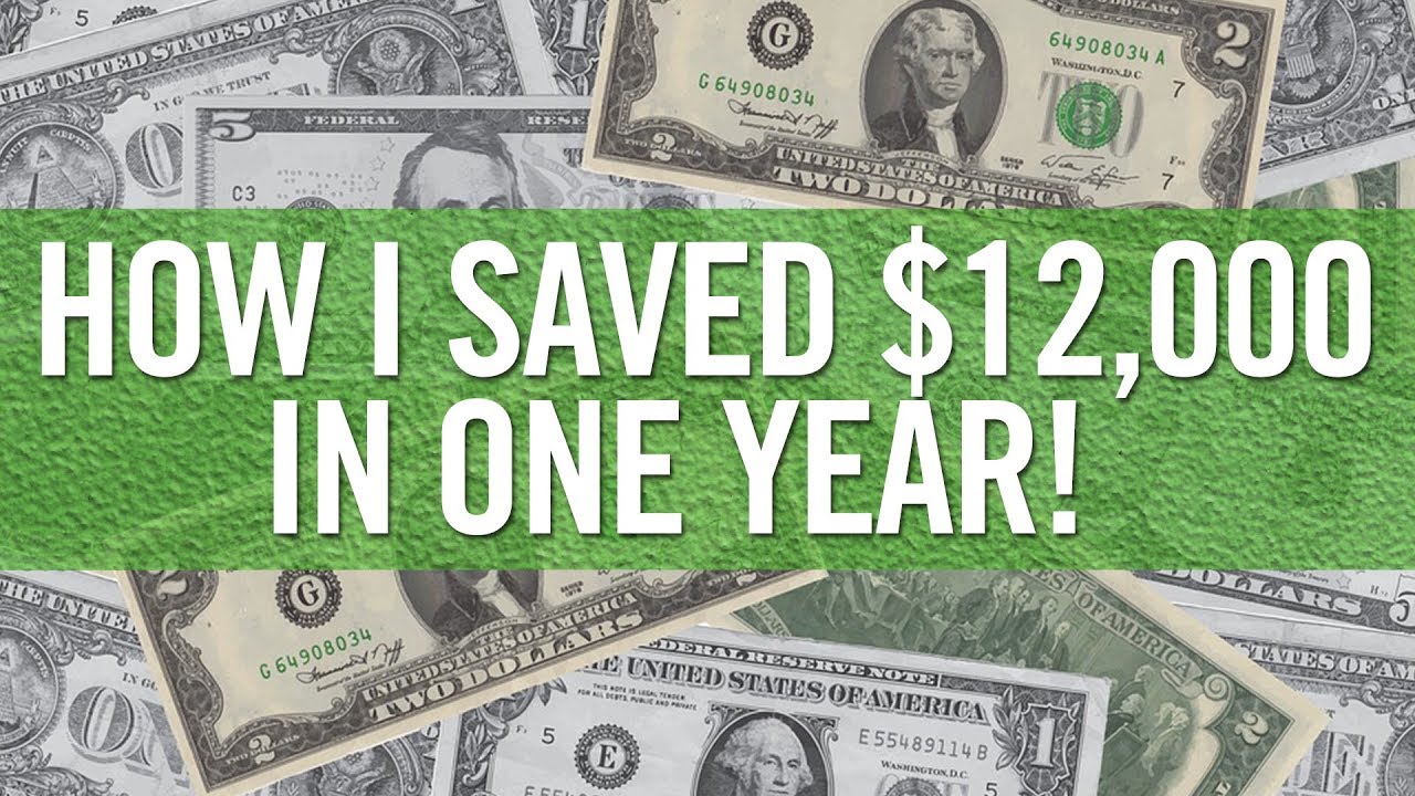HOW TO SAVE MONEY: $12,000 In One Year!
