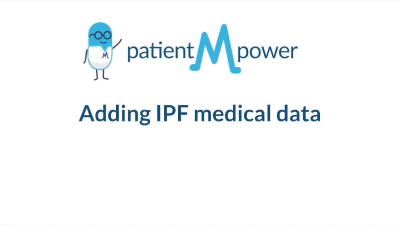 Adding IPF medical data to your patientMpower app