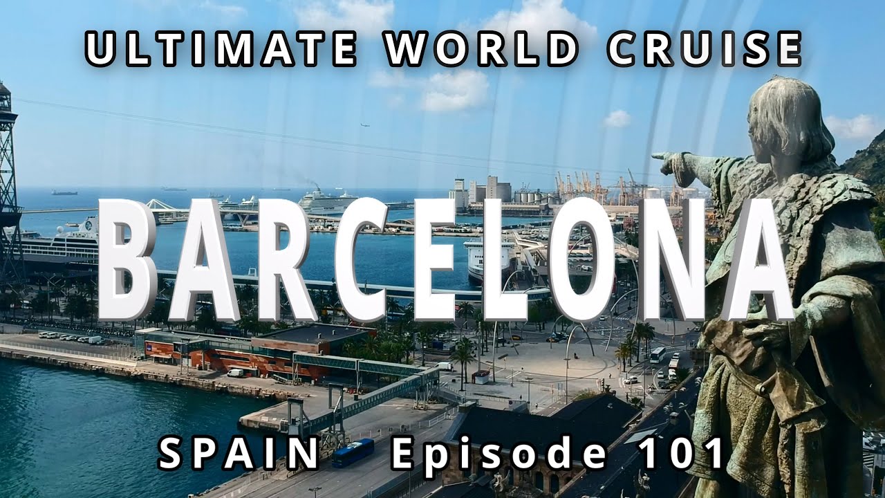 BARCELONA in 48 Hours: Ultimate World Cruise / Ep. 101, Hidden Gems, Gaudi's Wonders & Tapas