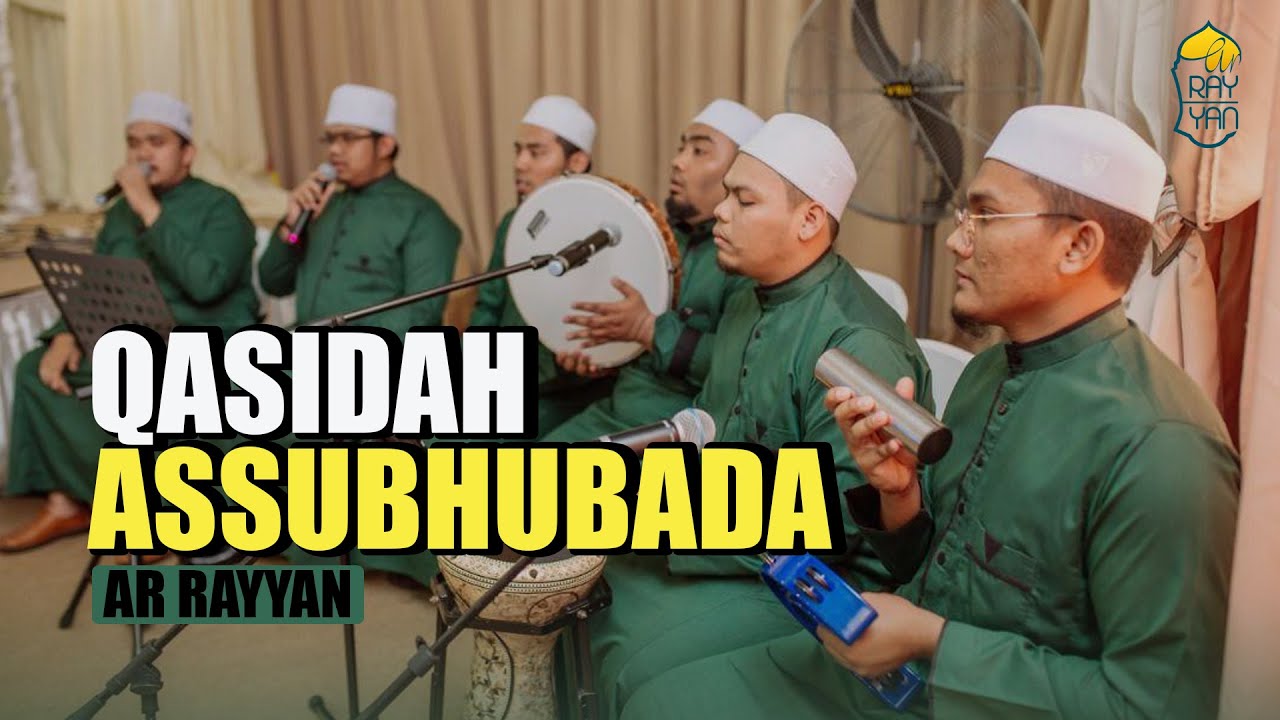 Ar Rayyan Assubhubada featuring Sayyid Arshid