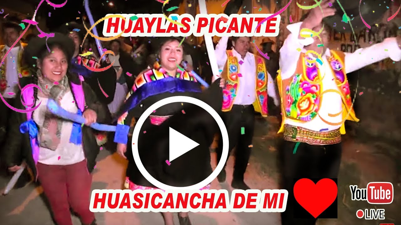 PURITO CANIPACO / HUAYLAS 2019 / TE AMO HUASICANCHA /HUASICANCHA TIERRA DE ZORROS
