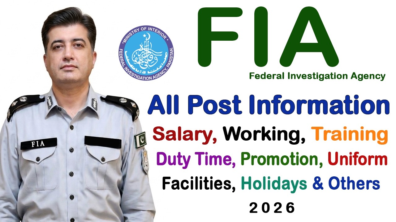 FIA Salary, Work, Duty, Posting, etc. Constable, ASI, SI, LDC, UDC, Assistant Fia