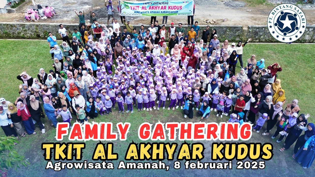 Family Gathering TKIT AL AKHYAR KUDUS - BINTANG SAFARI TOUR