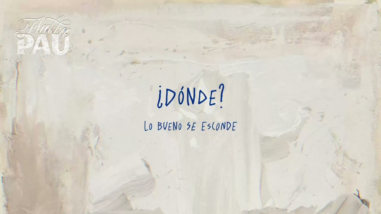 FLAKKA - &iquest;D&oacute;nde? (PAU, &aacute;lbum 2026) lyric video