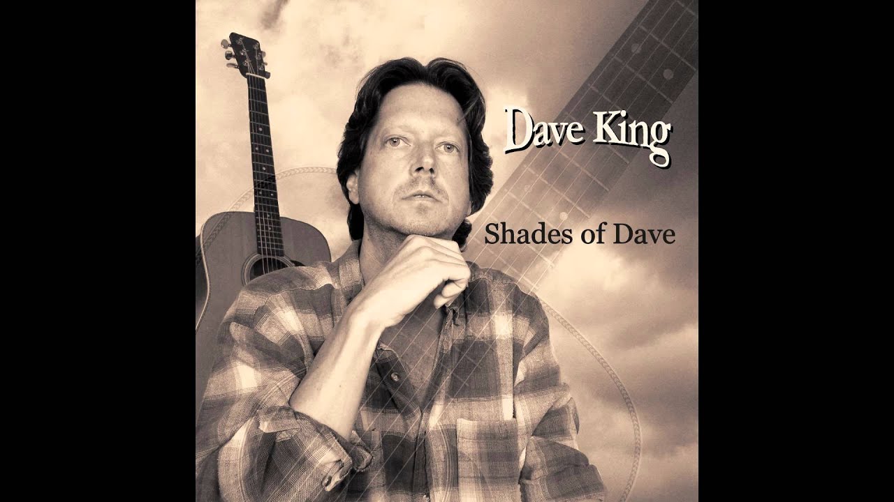Dave King - These Are The Good Times