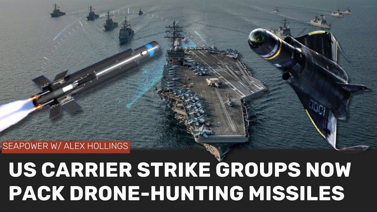 US Carrier Strike Groups are adding new drone-hunting missiles