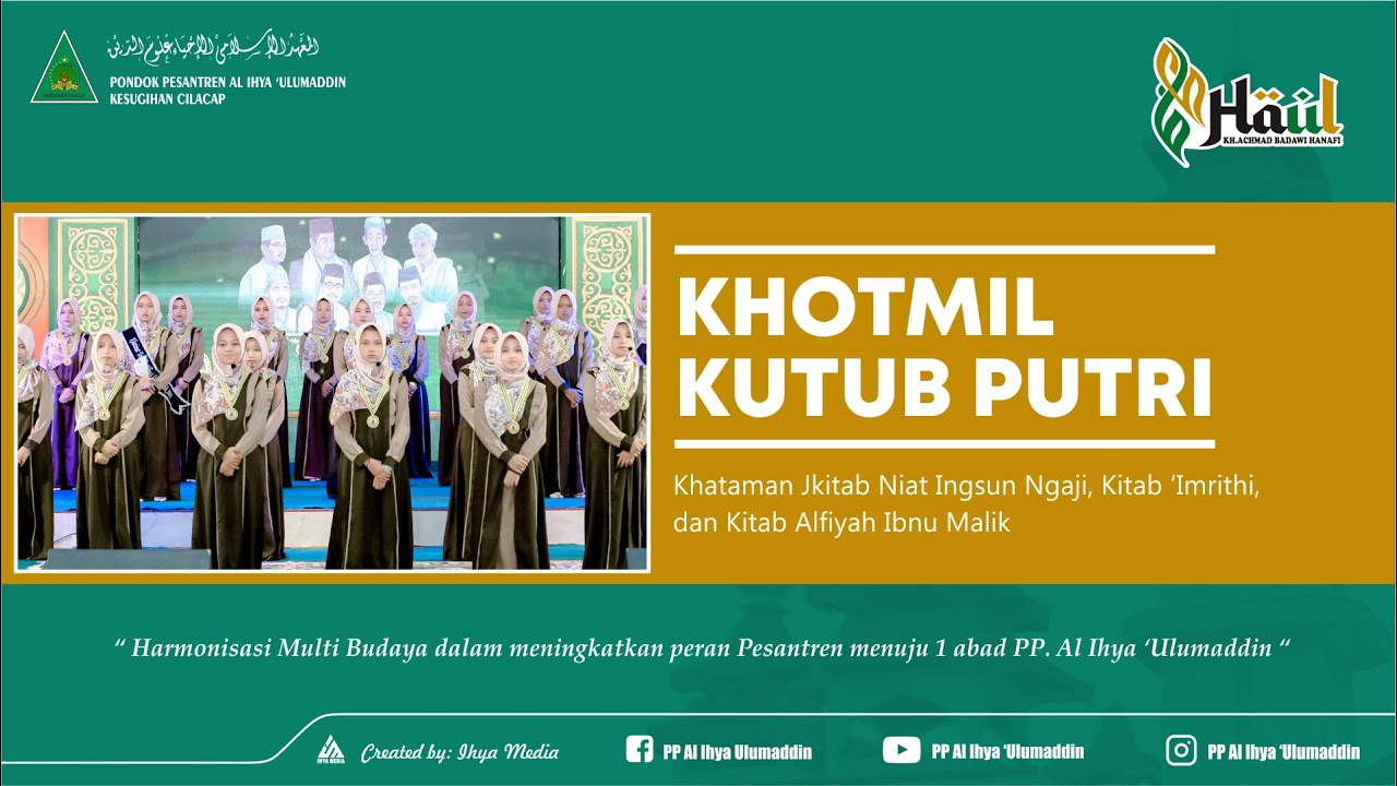 LIVE || KHOTMIL KUTUB PUTRI DALAM RANGKA HAUL KH. ACHMAD BADAWI HANAFI KE 65 & ULTAH KE 99