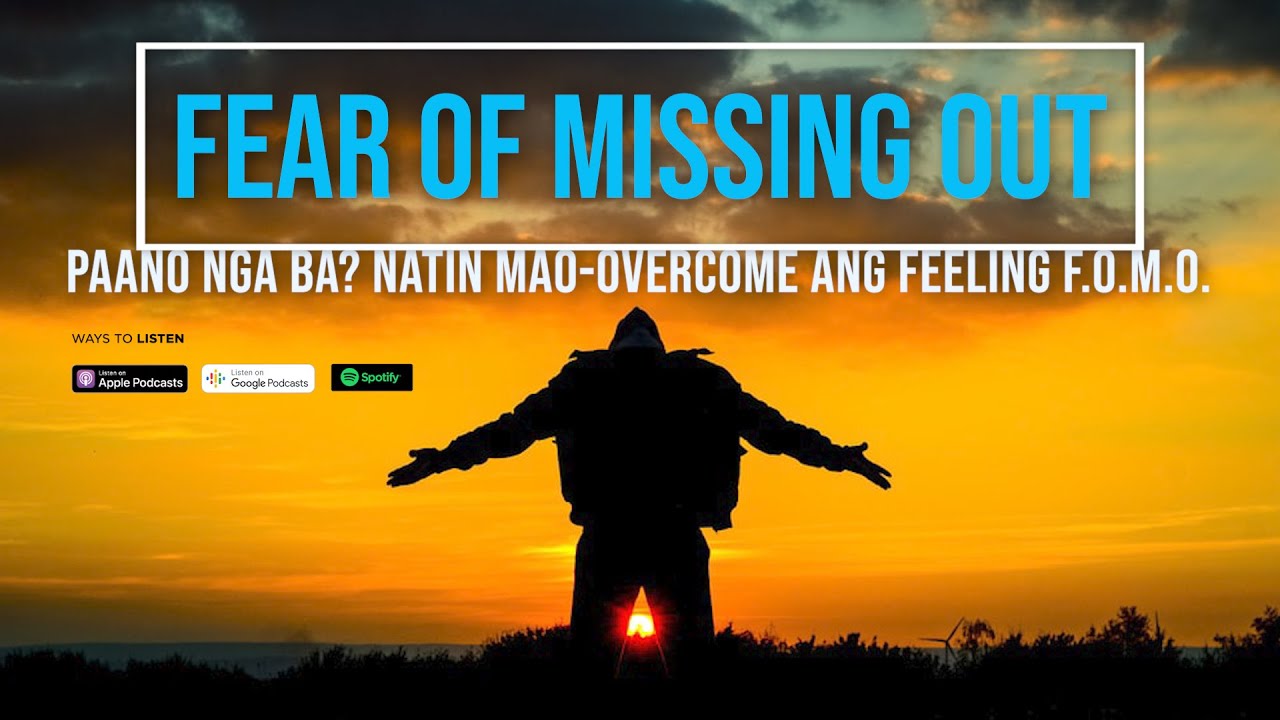 Ep 10: paano nga ba? FoMO - Fear of Missing Out(Tagalog Podcast)