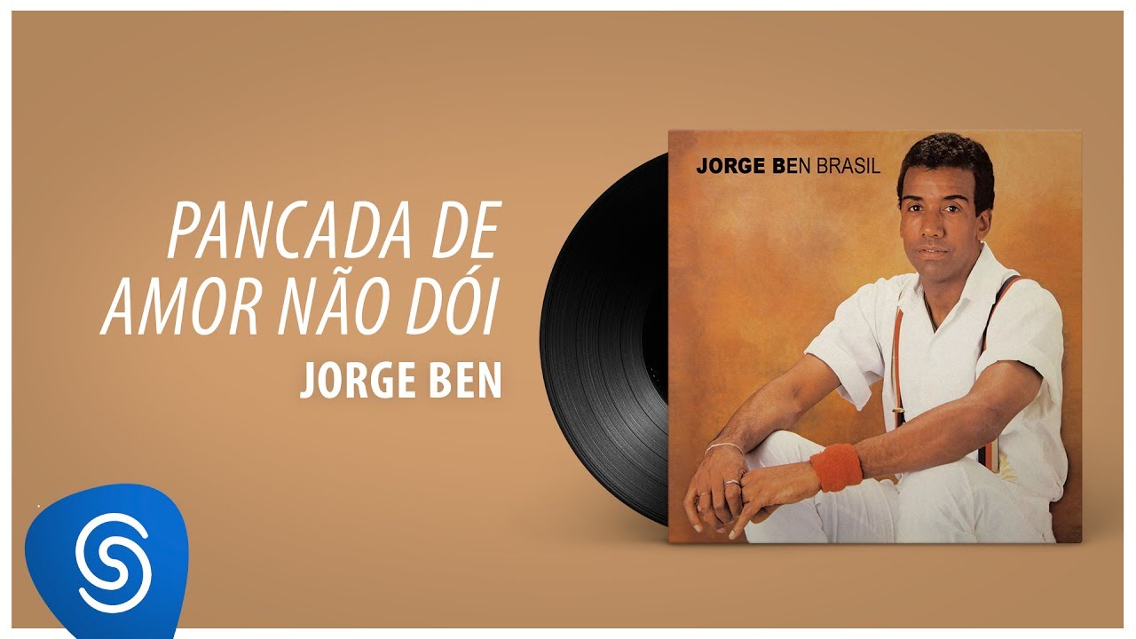 Jorge Ben Jor - Pancada de Amor Não Dói (Álbum 