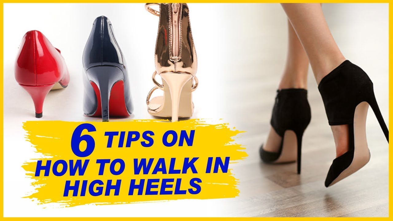 6 Easy Tips On How To Walk In Heels | Mission Girl