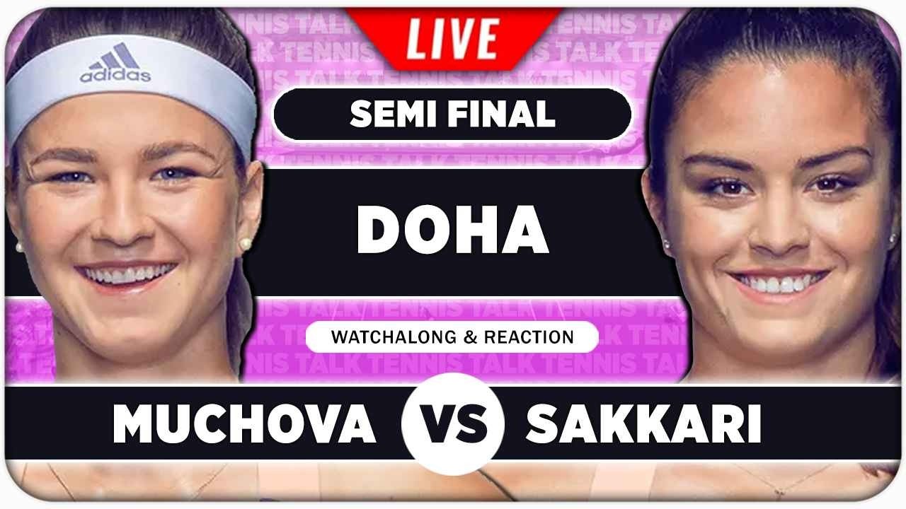 MUCHOVA vs SAKKARI • WTA Doha 2026 SF • LIVE Tennis Watchalong