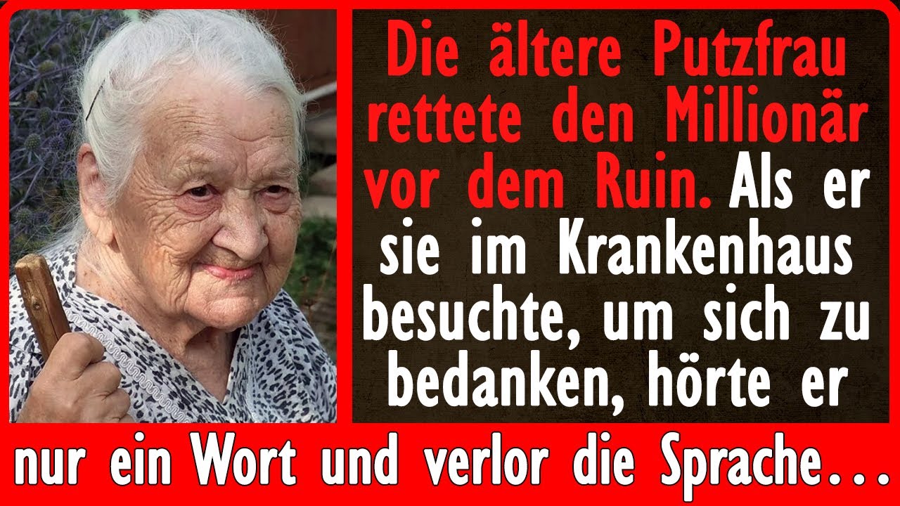 Die ältere Putzfrau rettete den Millionär vor dem Ruin. Als er sie im Krankenhaus besuchte...
