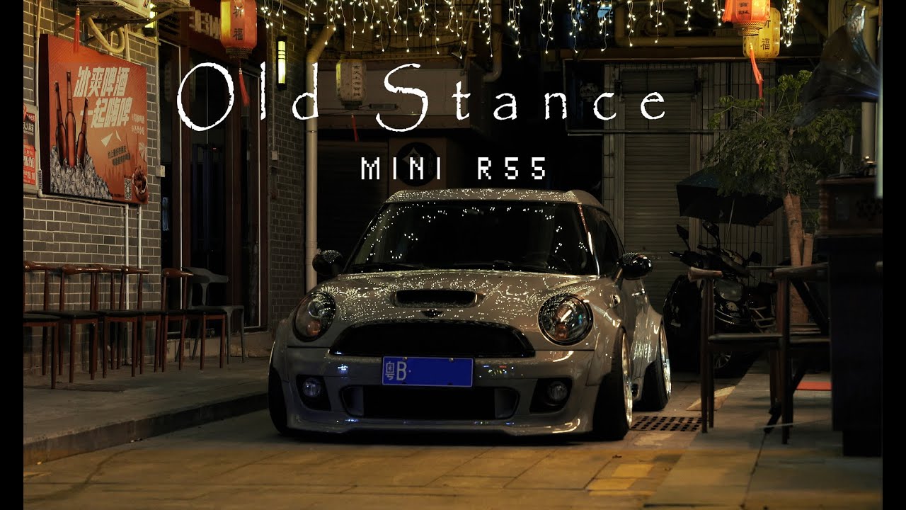 Old Stance MINI R55  |  4K