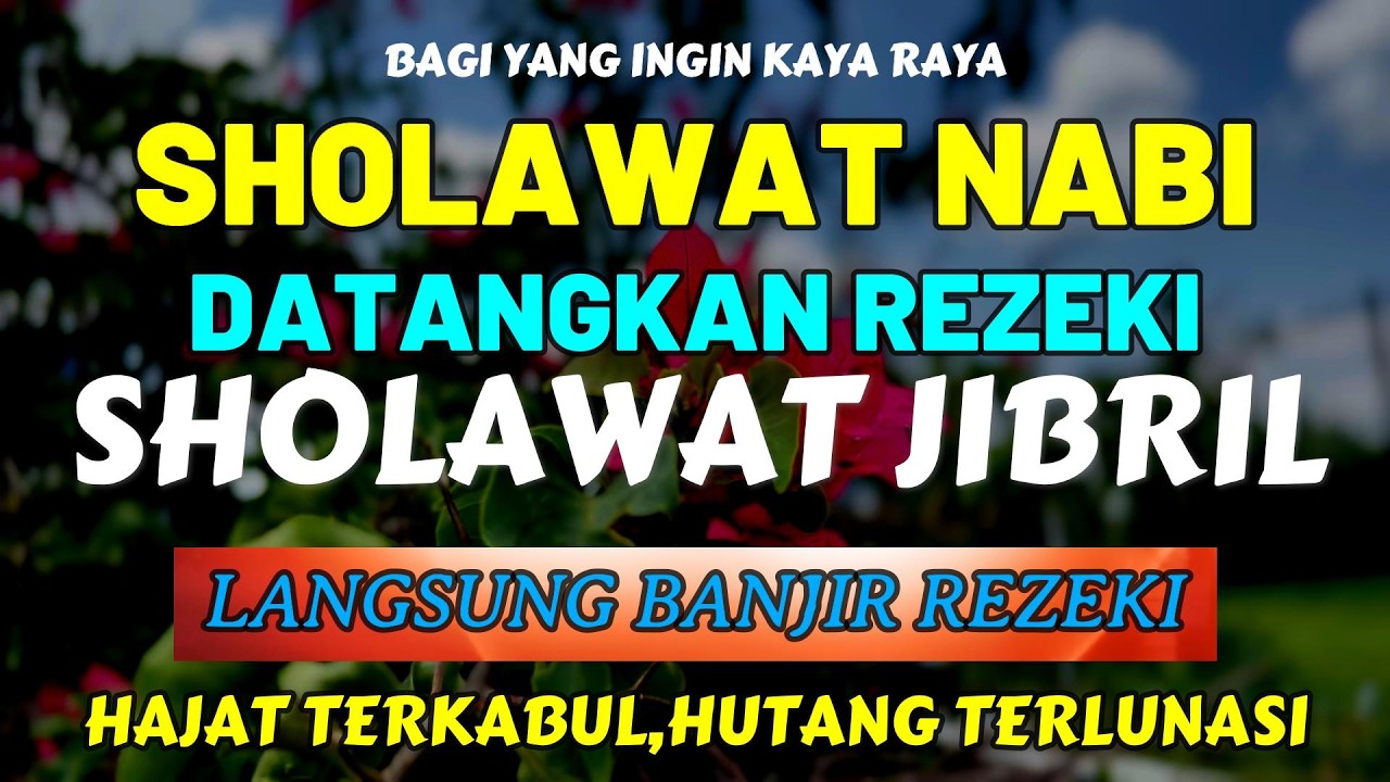 SHOLAWAT JIBRIL PENARIK REZEKI PALING KUAT DARI SEGALA ARAH, Sholawat Nabi Paling Merdu.