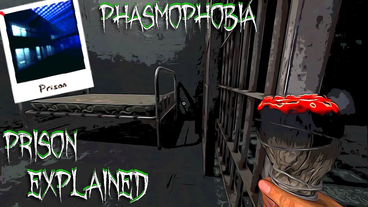 Phasmophobia Everything about Prison