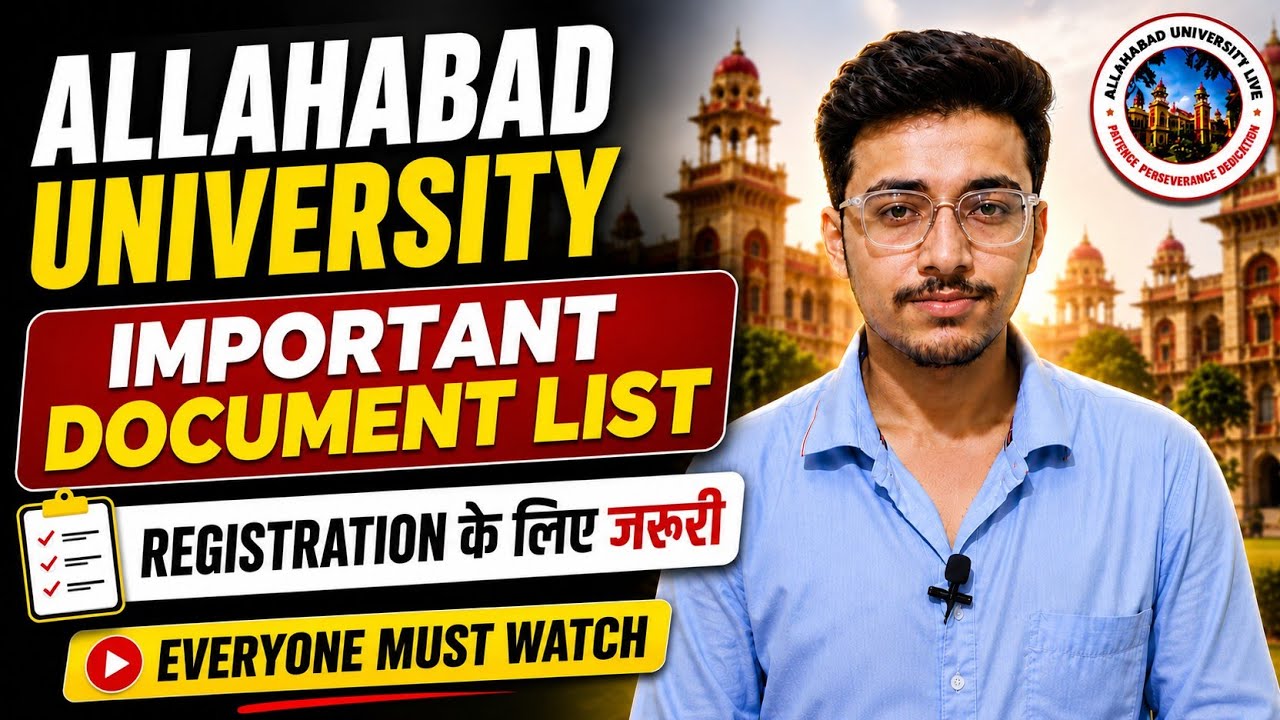 Allahabad University Registration 2026 | Important Documents List for UG Admission | CUET UG 2026 