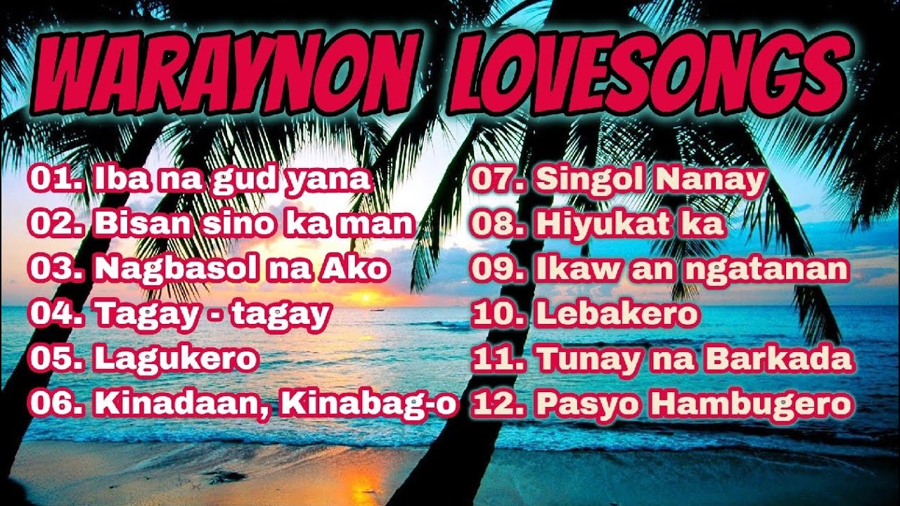 BEST WARAYNON LOVESONGS - NONSTOP WARAY - WARAY