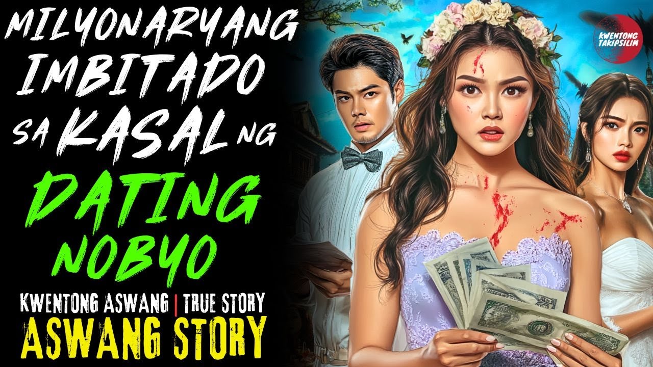 MILYONARYANG IMBITADO SA KASAL NG DATING NOBYO | Kwentong Aswang | True Story