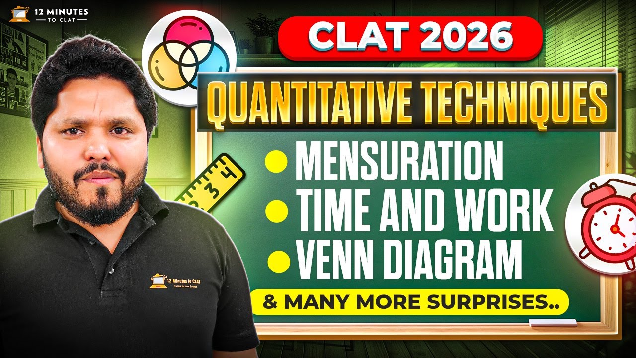 CLAT 2026 Quantitative Techniques Revision Marathon | Mensuration, Time & Work, Venn Diagrams