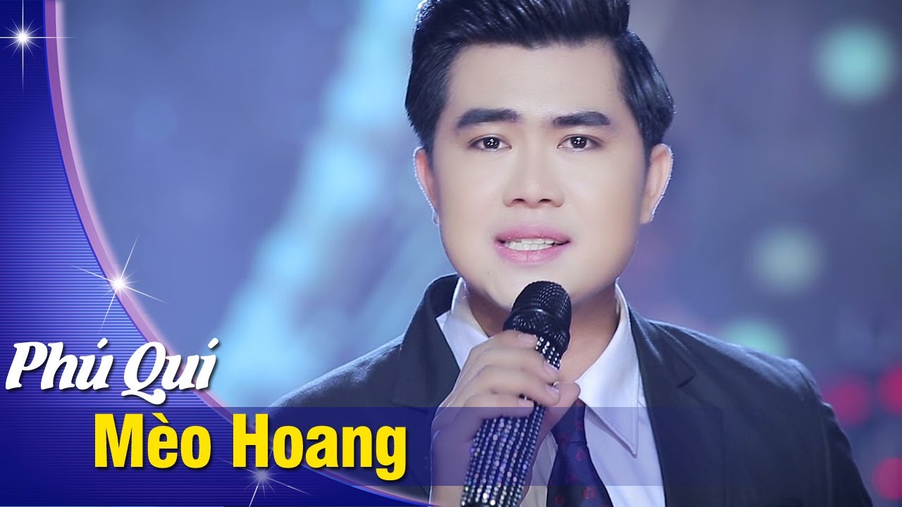 M&egrave;o Hoang - Ph&uacute; Qu&iacute; | Nhạc Trữ T&igrave;nh Hay T&ecirc; T&aacute;i Con Tim (Official Music Video)