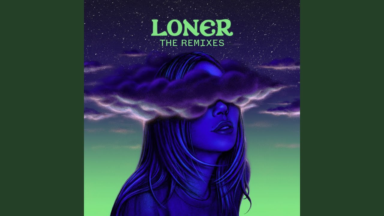 Loner (Moore Kismet Remix)