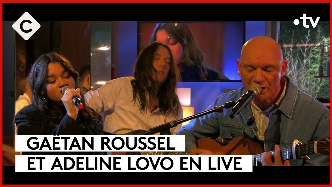 Ga&euml;tan Roussel et Adeline Lovo - &ldquo;Crois-moi&rdquo; - C &agrave; vous - 11/12/2023