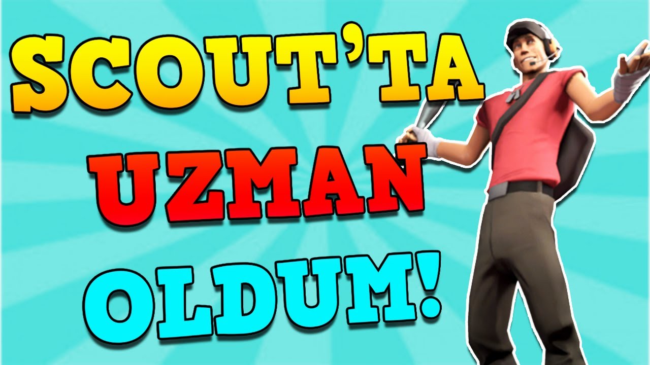 UZMAN SCOUT OLDUM!! | TF2 Sözleşme Avı