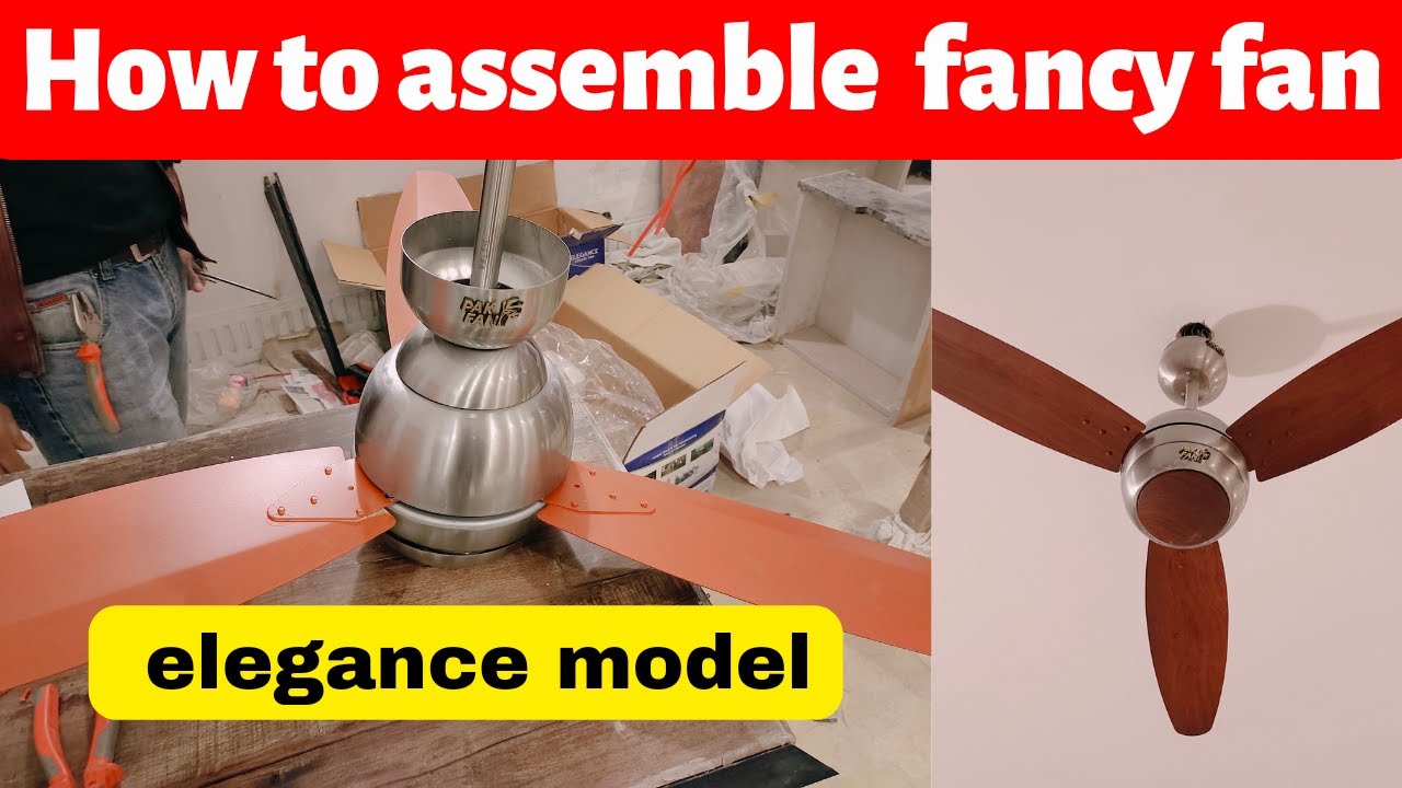 how to assemble Fancy fan elegence model