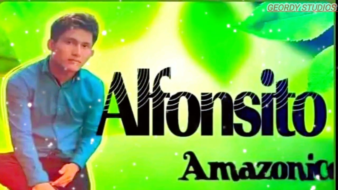 Alfonsito Amazonico/ Te amo Guambrita /(Audio Oficial) Primicia 2025