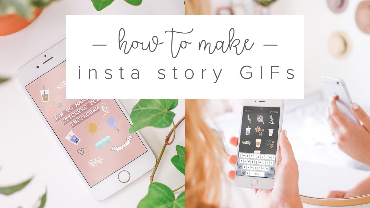 HOW TO MAKE INSTAGRAM STORY/SNAPCHAT GIF STICKERS