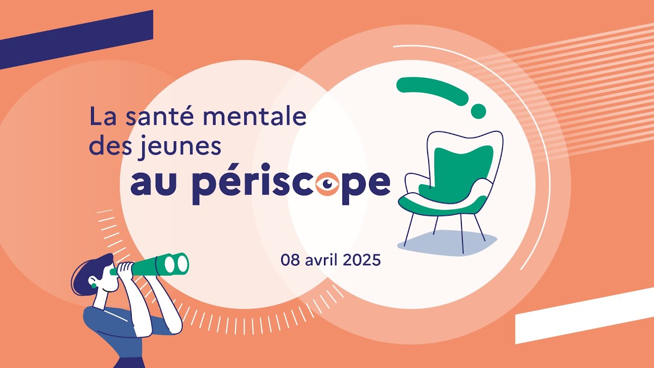 La santé mentale des jeunes au périscope