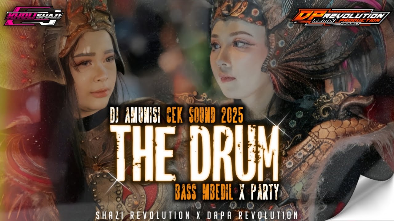 DJ THE DRUM TRAP BASS MBEDIL X PARTY AMUNISI CEK SOUND I DAPA REVOLUTION