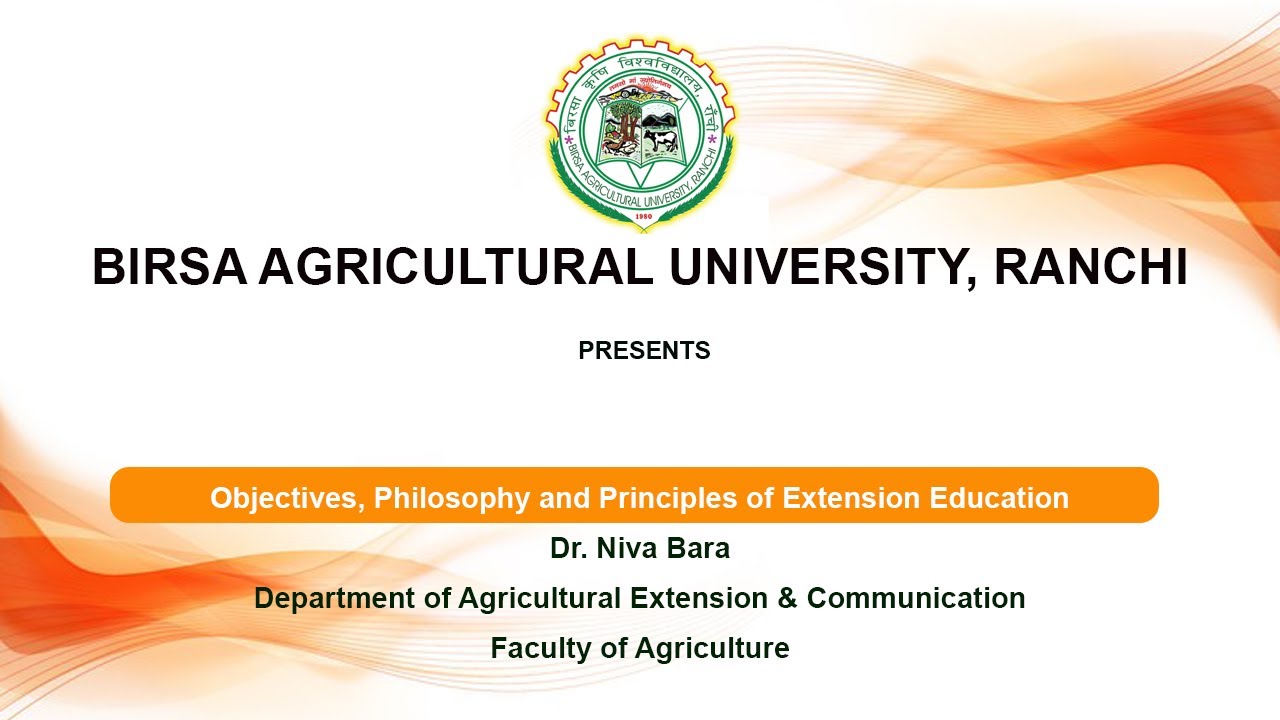 Objectives, Philosophy and Principles of Extension Education| By N. Bara