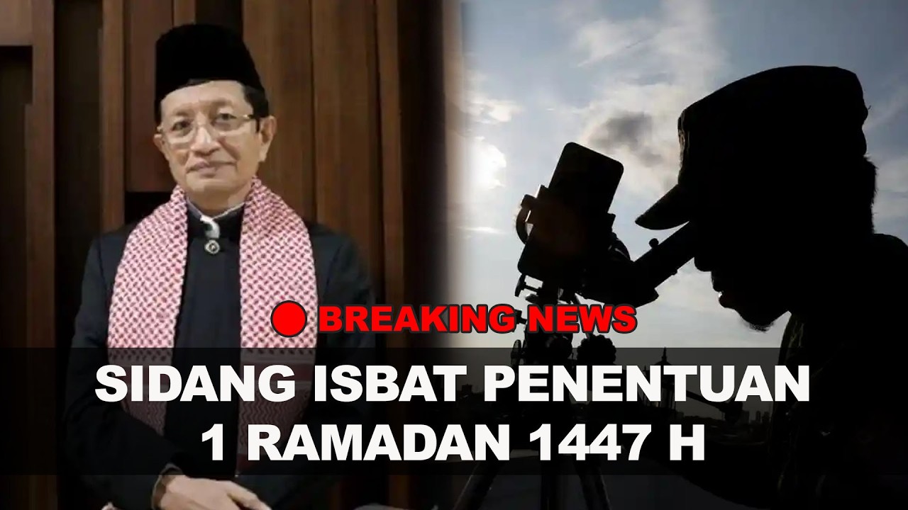 🔴BREAKING NEWS: Sidang Isbat 1 Ramadhan 1447 H: Pemantauan Hilal dari Berbagai Daerah