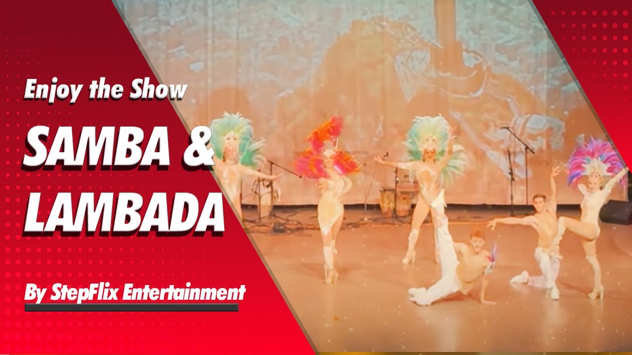 StepFlix Samba & Lambada dance show