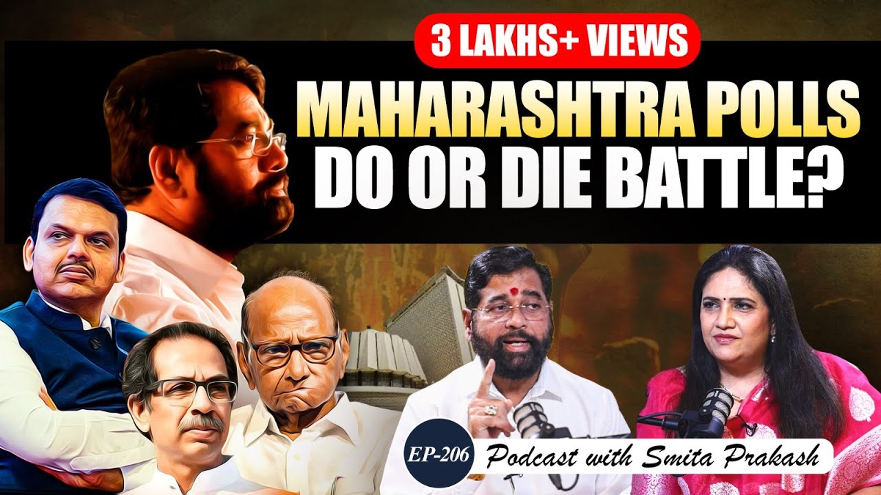 EP-206 | Sena Split, Bal Thackeray's Hindutva, 'Mahayuti' in Maharashtra Polls with CM Eknath Shinde
