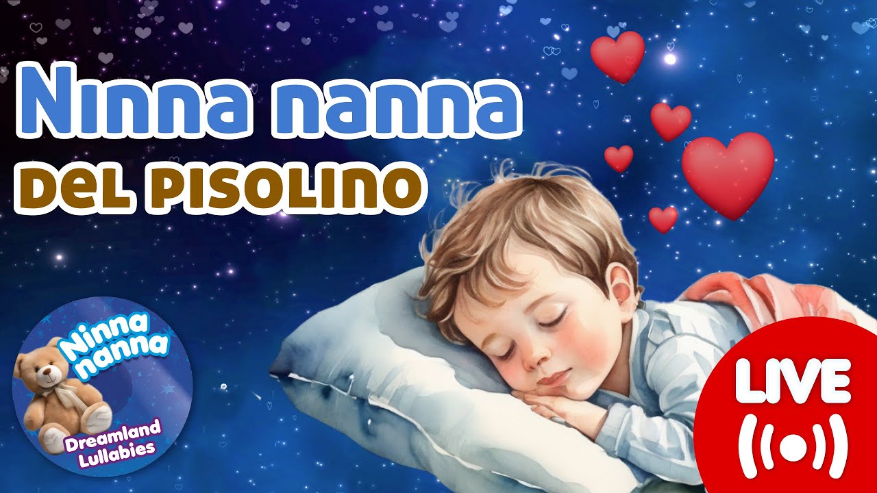 🚸 LIVE Ninna nanna del pisolino @NinnaNanna_DreamlandLullabies