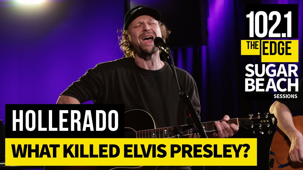 Hollerado - What Killed Elvis Presley? (Live at the Edge)