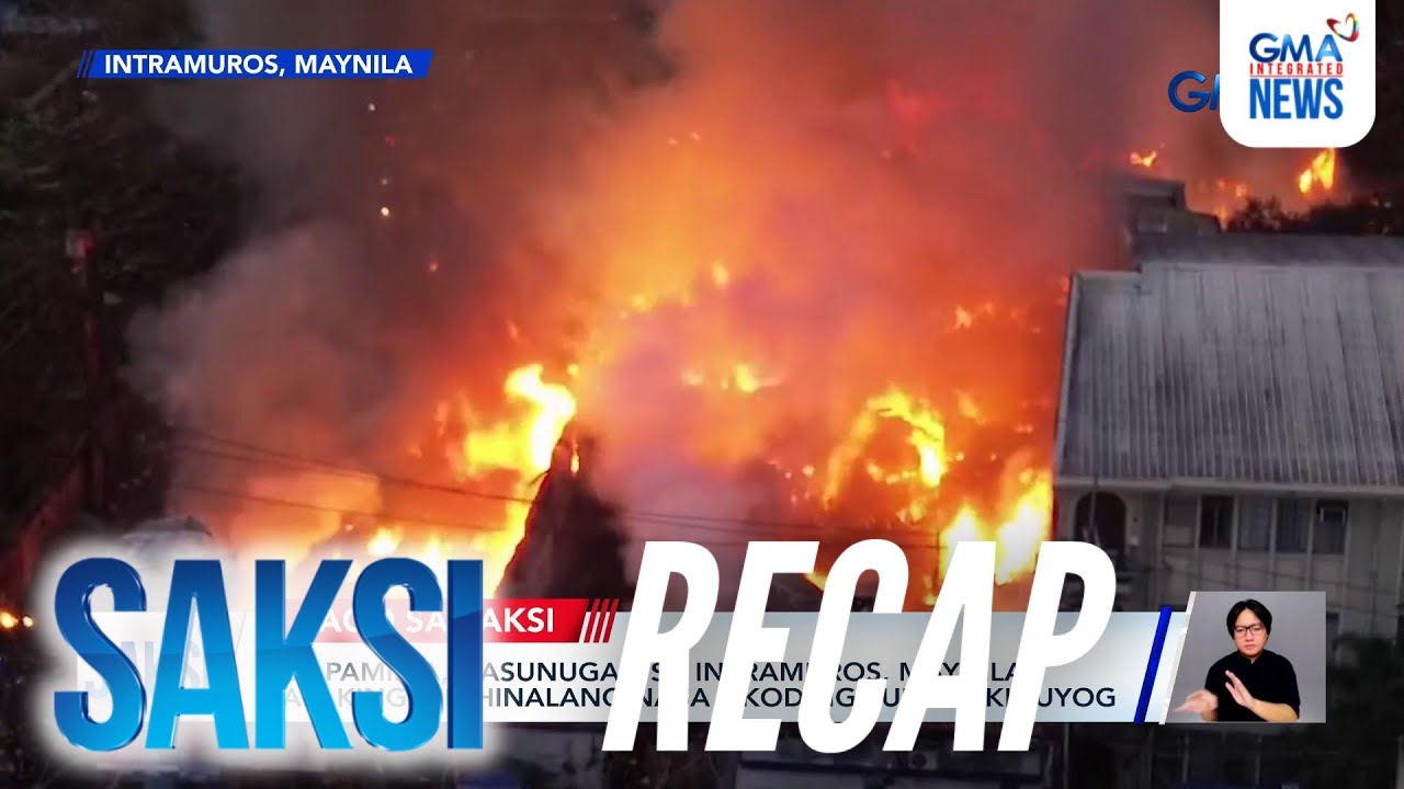 Saksi: (Part 1) Pagsabog ng tangke ng LPG; Sunog sa Intramuros; Alegasyon ng 18 dati... | Saksi